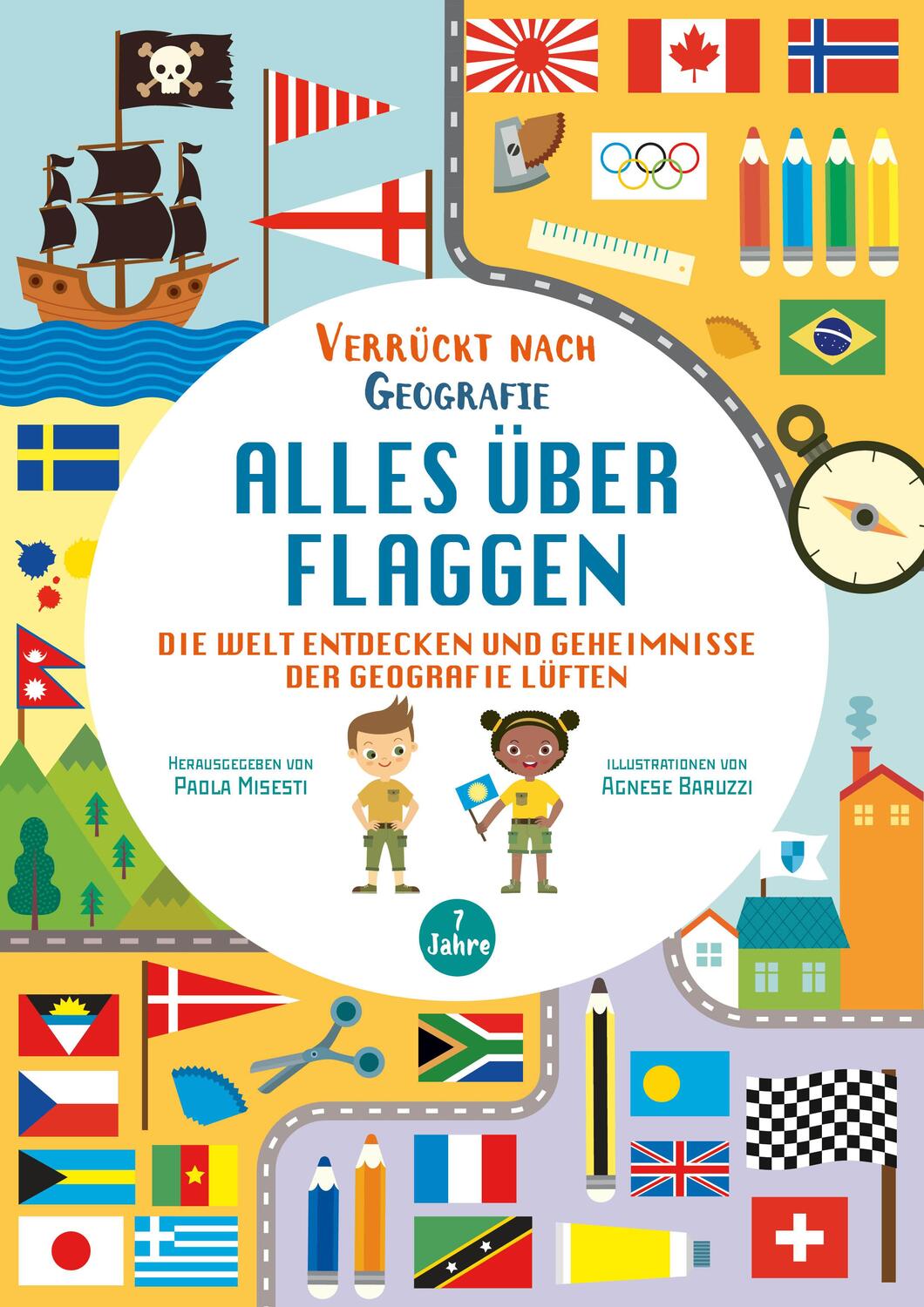 Cover: 9788863126587 | Alles über Flaggen. Die Welt entdecken und Geheimnisse der...
