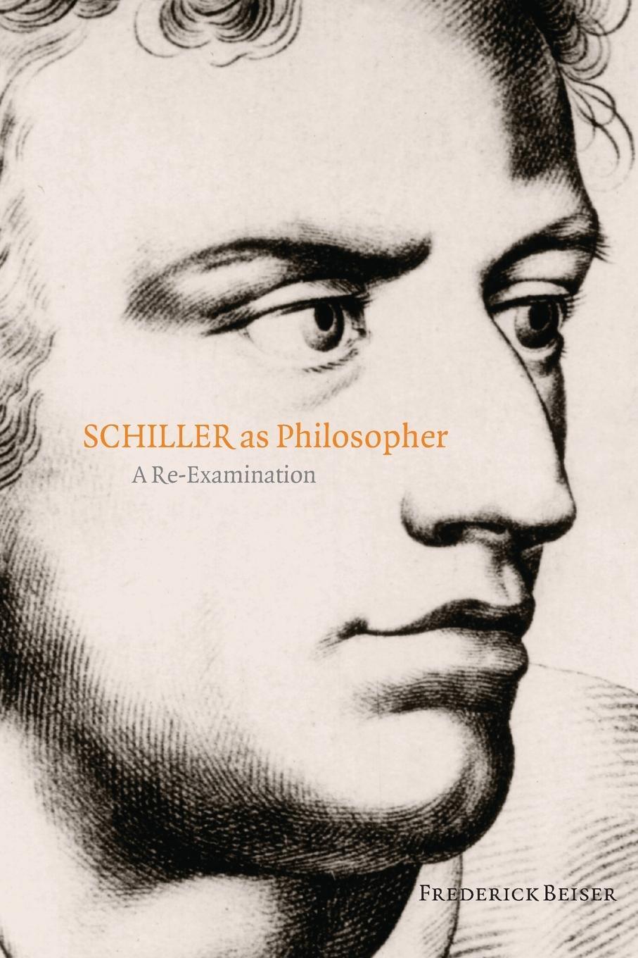 Cover: 9780199532315 | Schiller as Philosopher | A Re-Examination | Frederick Beiser | Buch