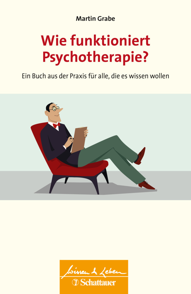 Cover: 9783608432961 | Wie funktioniert Psychotherapie? (Wissen &amp; Leben) | Martin Grabe | XI