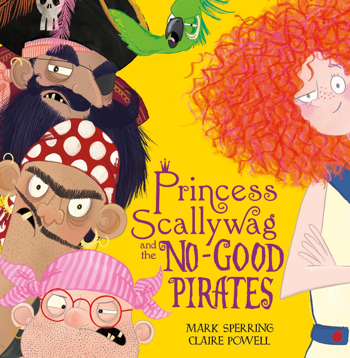 Cover: 9780008212995 | Princess Scallywag and the No-good Pirates | Mark Sperring | Buch