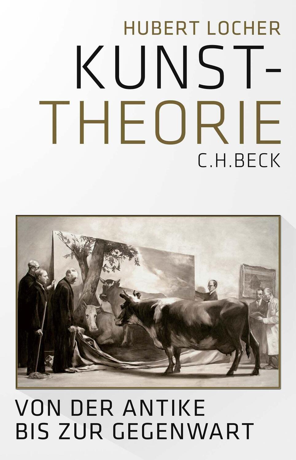 Cover: 9783406800115 | Kunsttheorie | Von der Antike bis zur Gegenwart | Hubert Locher | Buch
