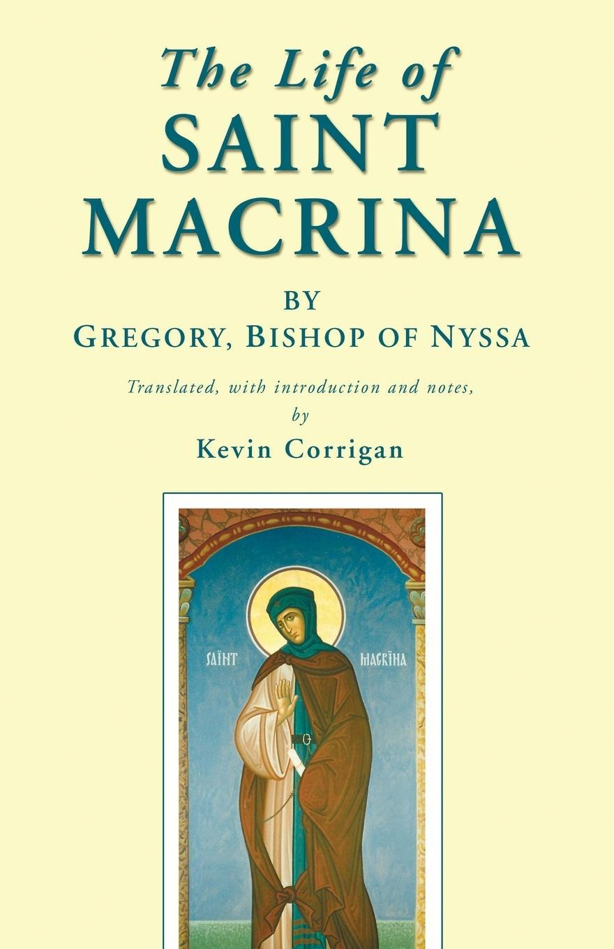 Cover: 9781597523899 | The Life of Saint Macrina | Bishop Of Nyssa Gregory | Taschenbuch