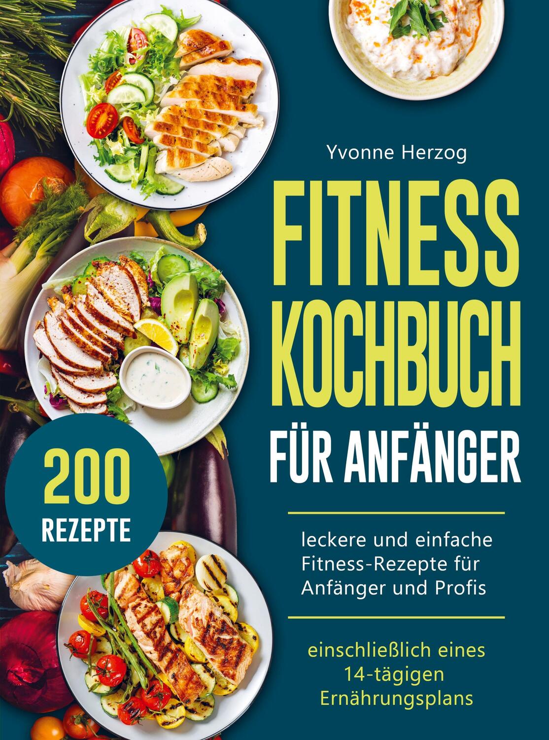 Cover: 9789403666846 | Fitness Kochbuch Für Anfänger | Yvonne Herzog | Taschenbuch