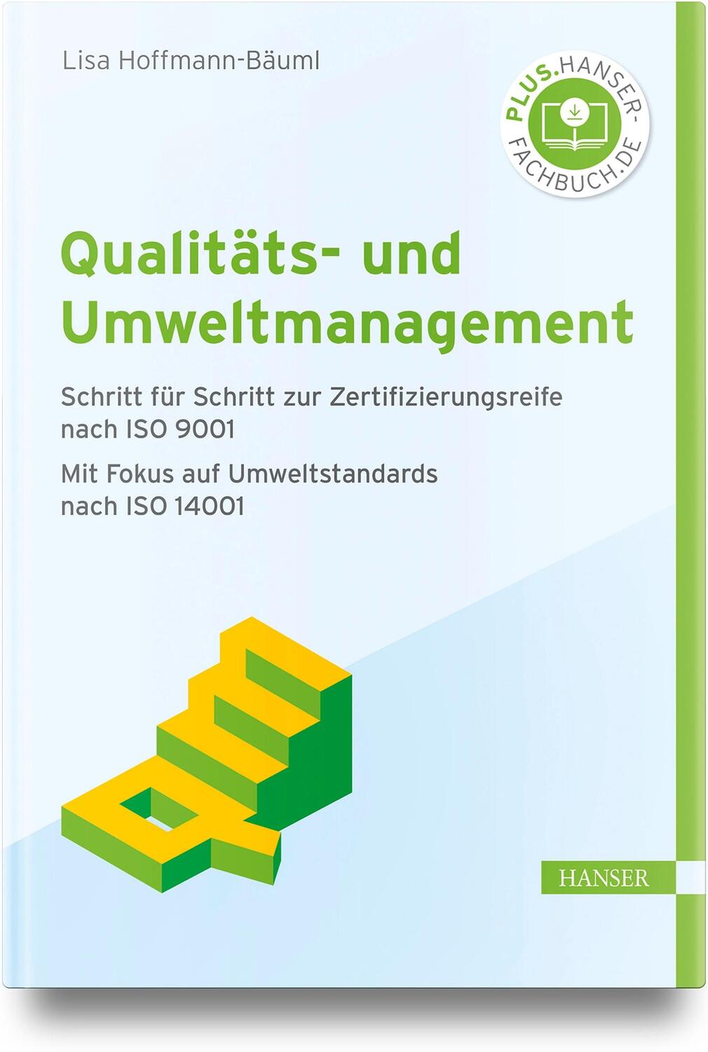 Cover: 9783446478626 | Qualitäts- und Umweltmanagement | Lisa Hoffmann-Bäuml | Buch | 276 S.