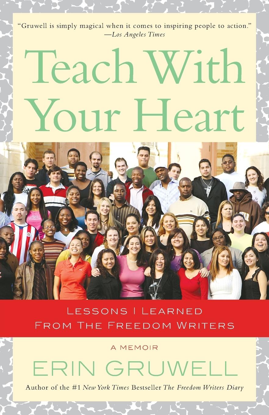 Cover: 9780767915847 | Teach with Your Heart | Lessons I Learned from The Freedom Writers