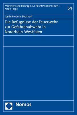 Cover: 9783848768905 | Die Befugnisse der Feuerwehr zur Gefahrenabwehr in Nordrhein-Westfalen