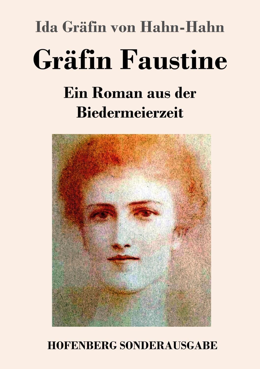 Cover: 9783843095525 | Gräfin Faustine | Ein Roman aus der Biedermeierzeit | Hahn-Hahn | Buch