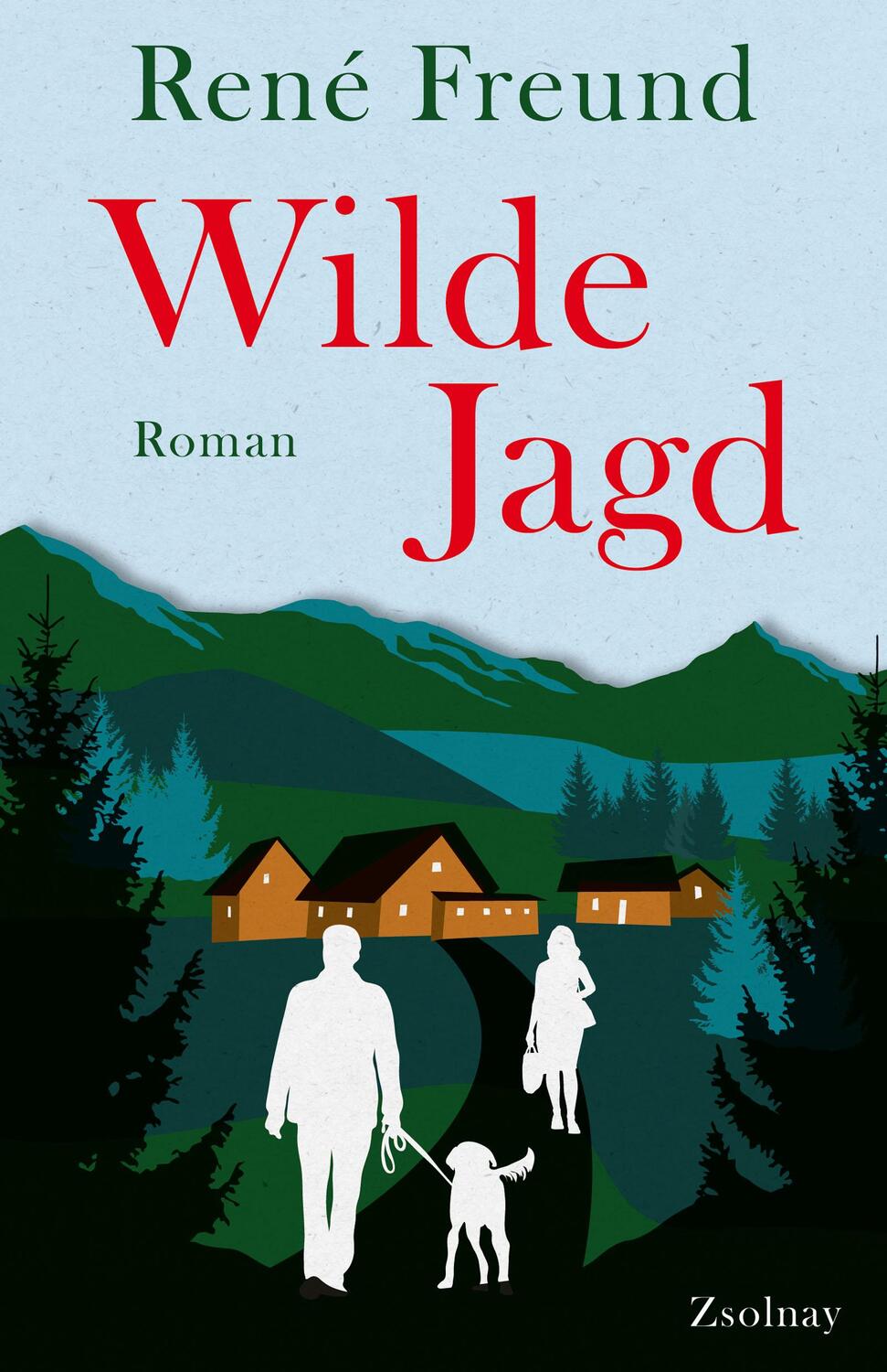 Cover: 9783552073678 | Wilde Jagd | Roman | René Freund | Taschenbuch | 288 S. | Deutsch