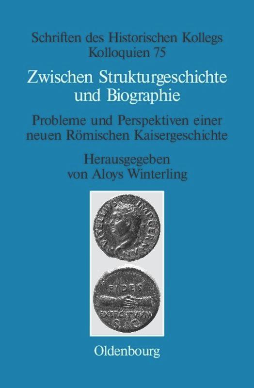 Cover: 9783486704549 | Zwischen Strukturgeschichte und Biographie | Aloys Winterling | Buch