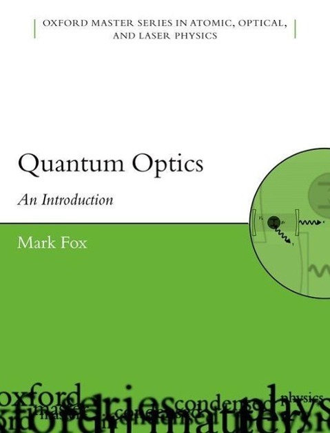 Cover: 9780198566731 | Quantum Optics | An Introduction | Mark Fox | Taschenbuch | Englisch