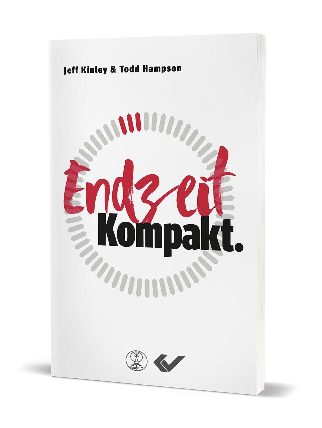 Cover: 9783863537821 | Endzeit. Kompakt. | Jeff Kinley (u. a.) | Taschenbuch | Deutsch | 2021
