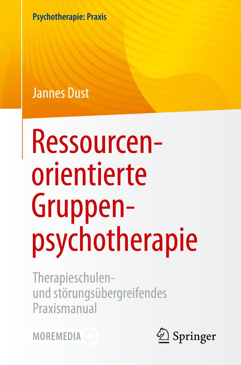 Cover: 9783662669877 | Ressourcenorientierte Gruppenpsychotherapie | Jannes Dust | Buch | xi
