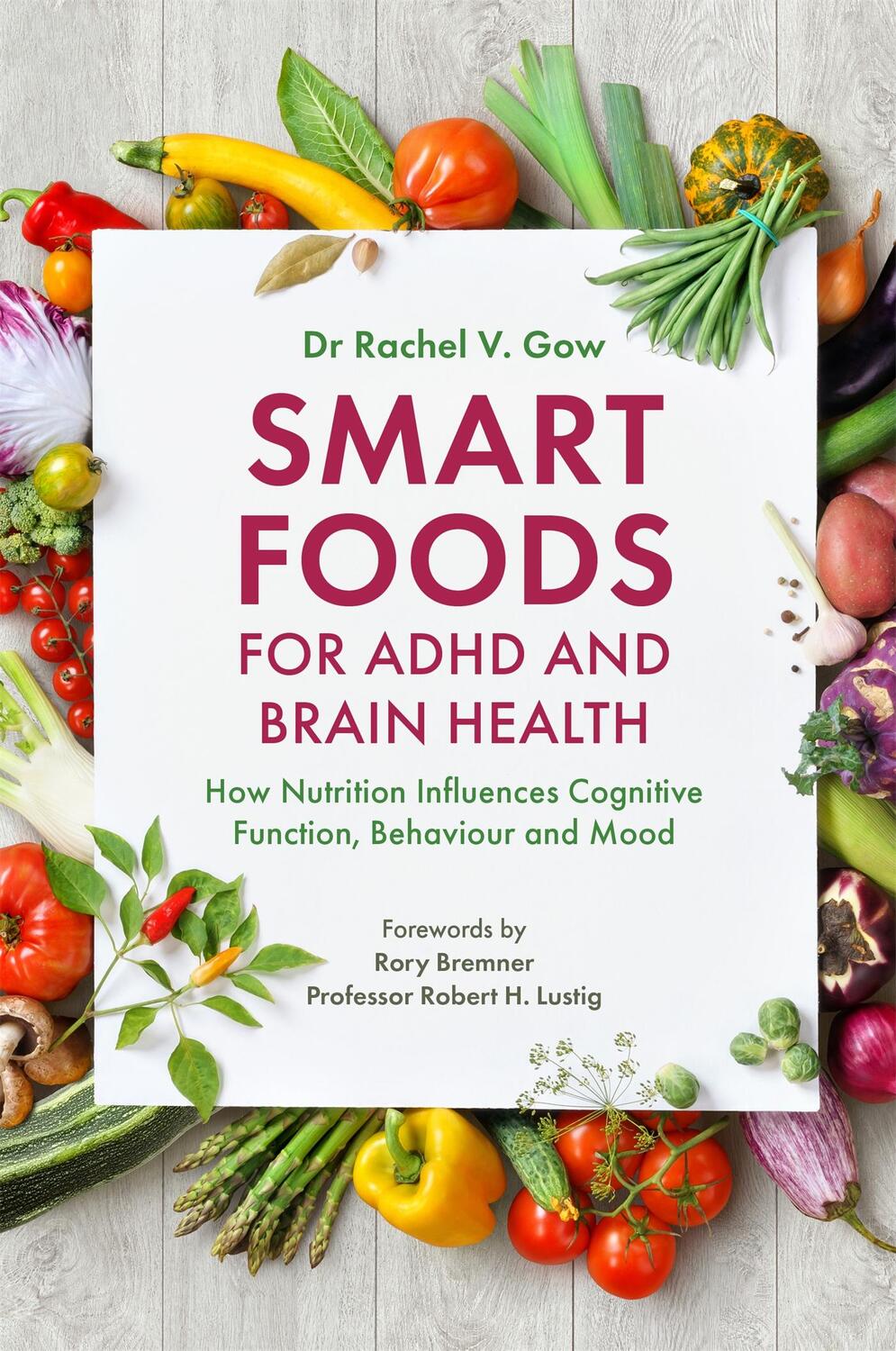 Cover: 9781785924460 | Smart Foods for ADHD and Brain Health | Rachel Gow | Taschenbuch