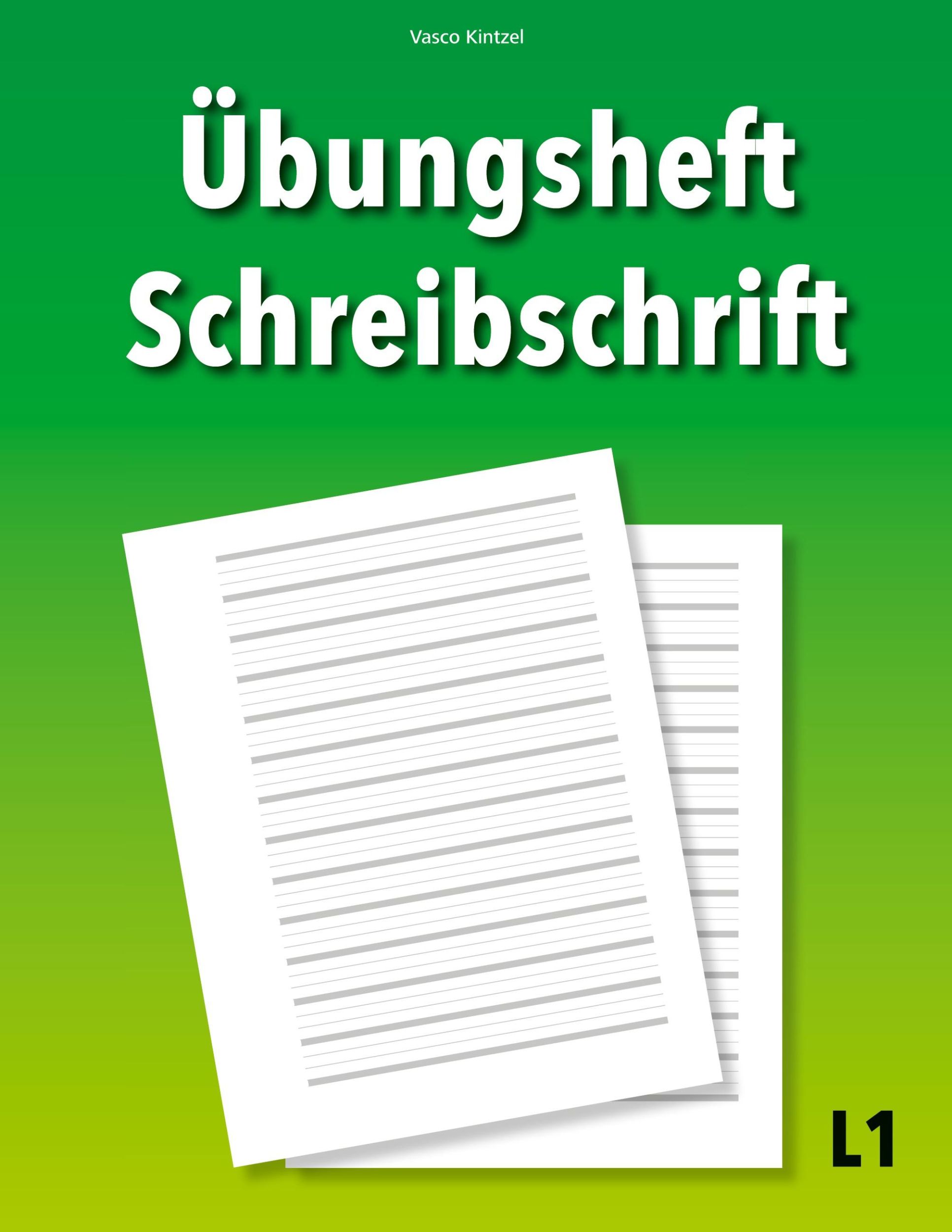 Cover: 9783753471372 | Übungsheft Schreibschrift L1 | Vasco Kintzel | Taschenbuch | Booklet