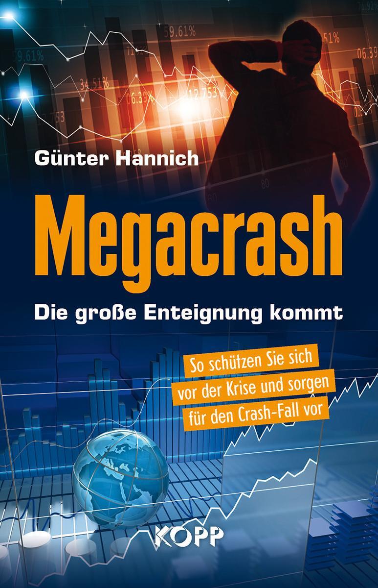 Cover: 9783864455643 | Megacrash - Die große Enteignung kommt | Günter Hannich | Buch | 2018