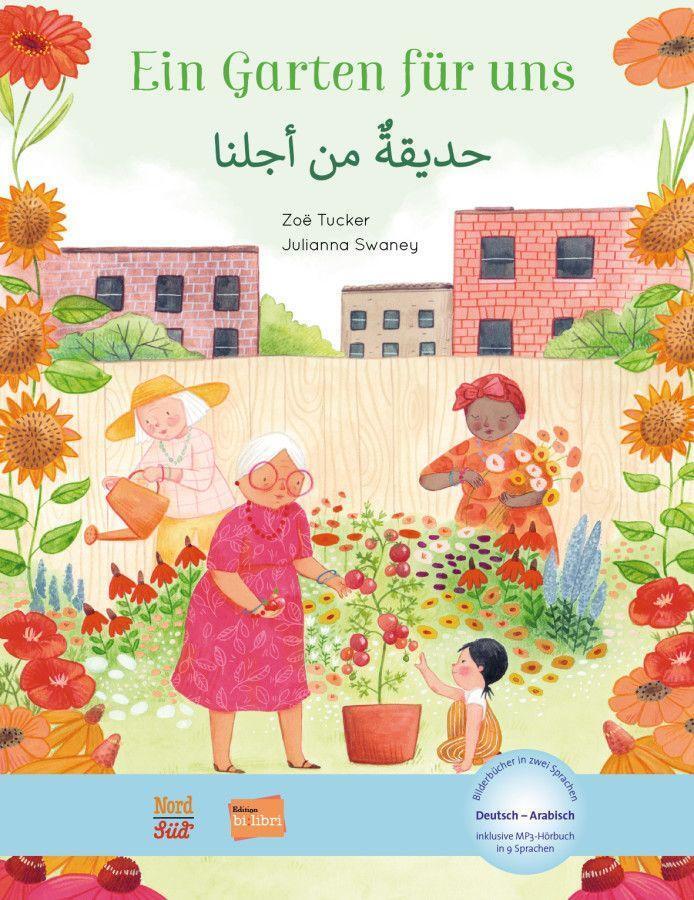 Cover: 9783192996023 | Ein Garten für uns. Deutsch-Arabisch | Julianna Swaney | Buch | 28 S.