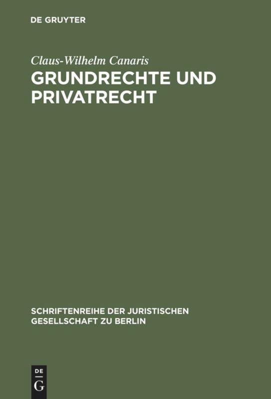 Cover: 9783110163957 | Grundrechte und Privatrecht | Claus-Wilhelm Canaris | Buch | 98 S.