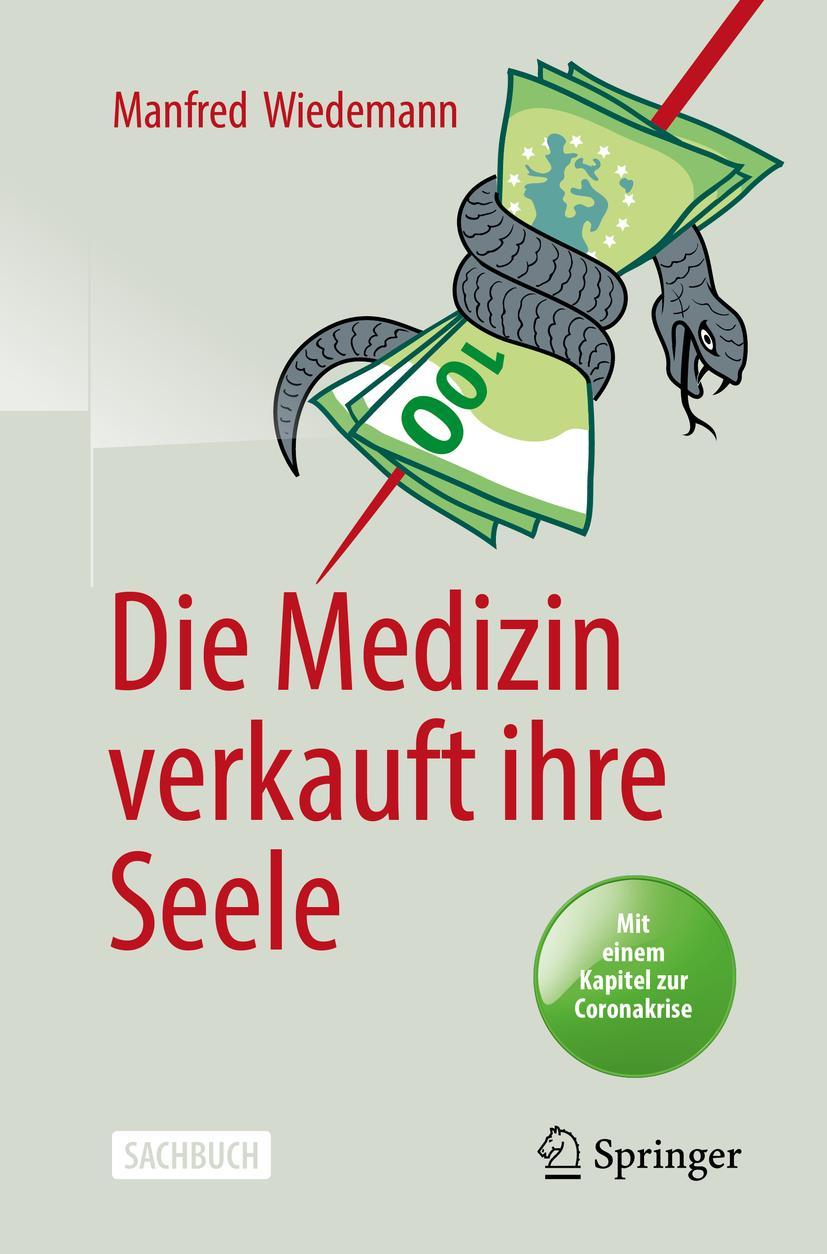 Cover: 9783662609552 | Die Medizin verkauft ihre Seele | Manfred Wiedemann | Taschenbuch | XV