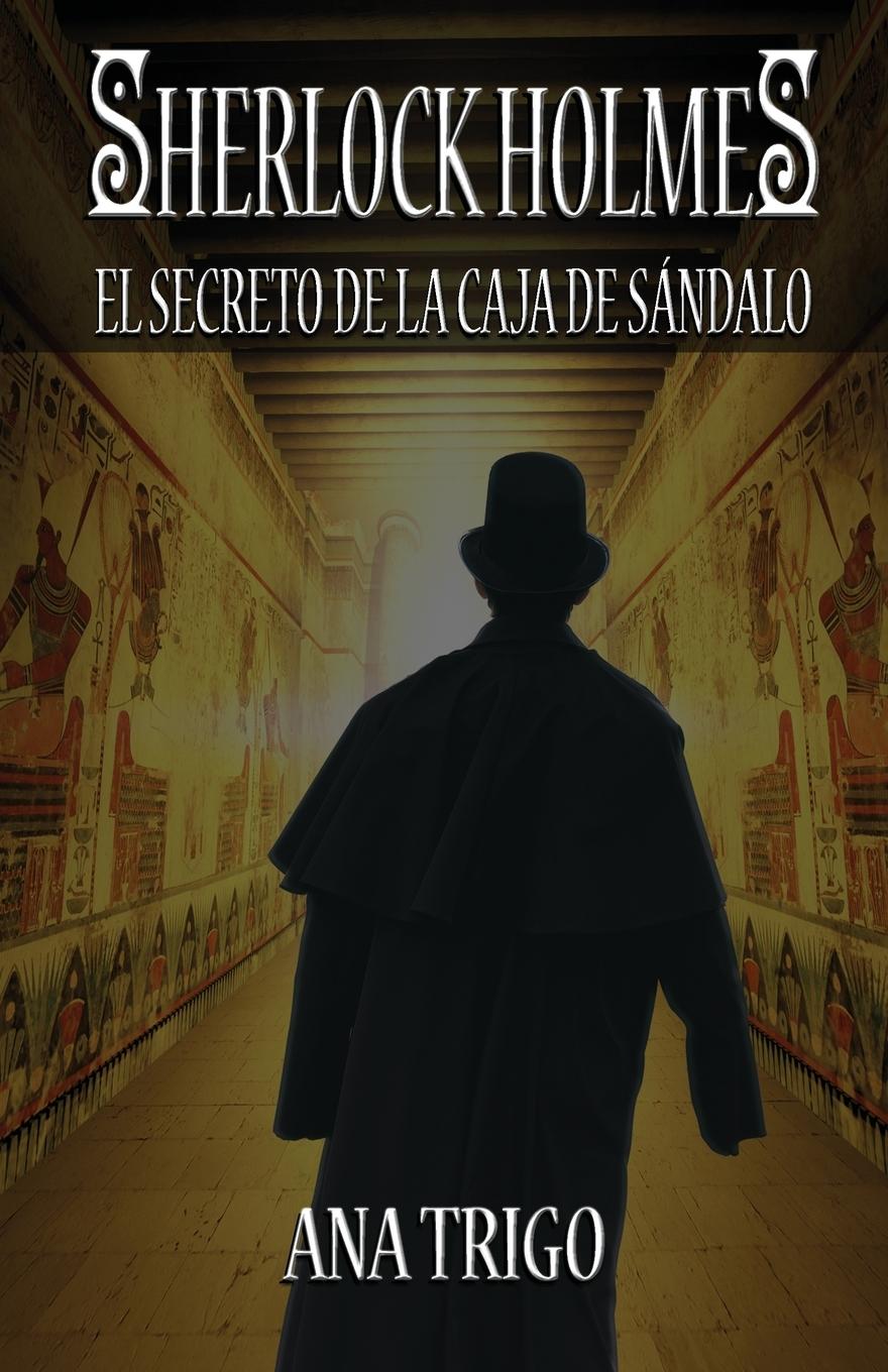 Cover: 9781787054547 | Sherlock Holmes El Secreto de la Caja de Sándalo | Ana María Trigo