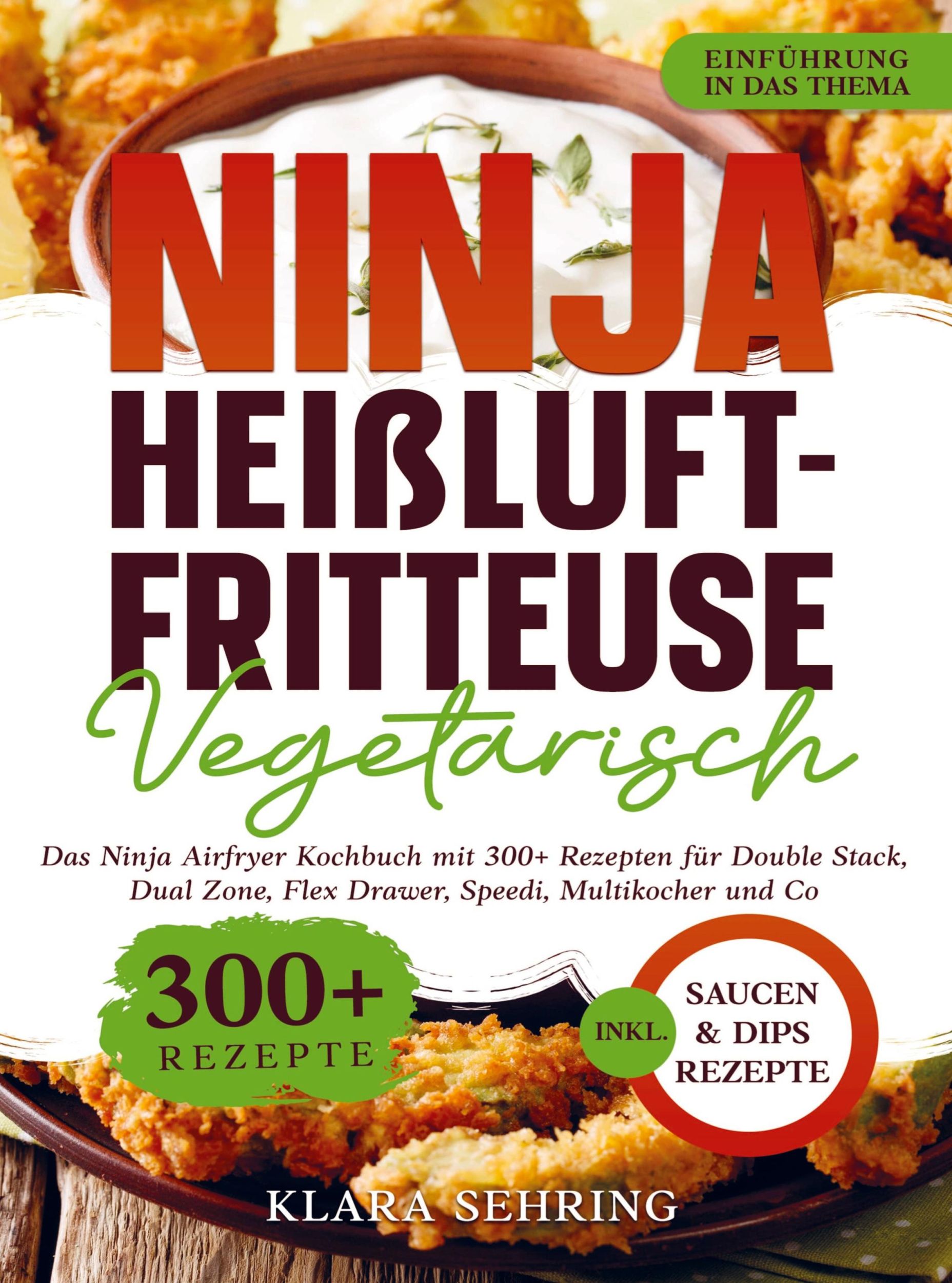 Cover: 9789403782973 | Ninja Heißluftfritteuse Vegetarisch | Klara Sehring | Taschenbuch