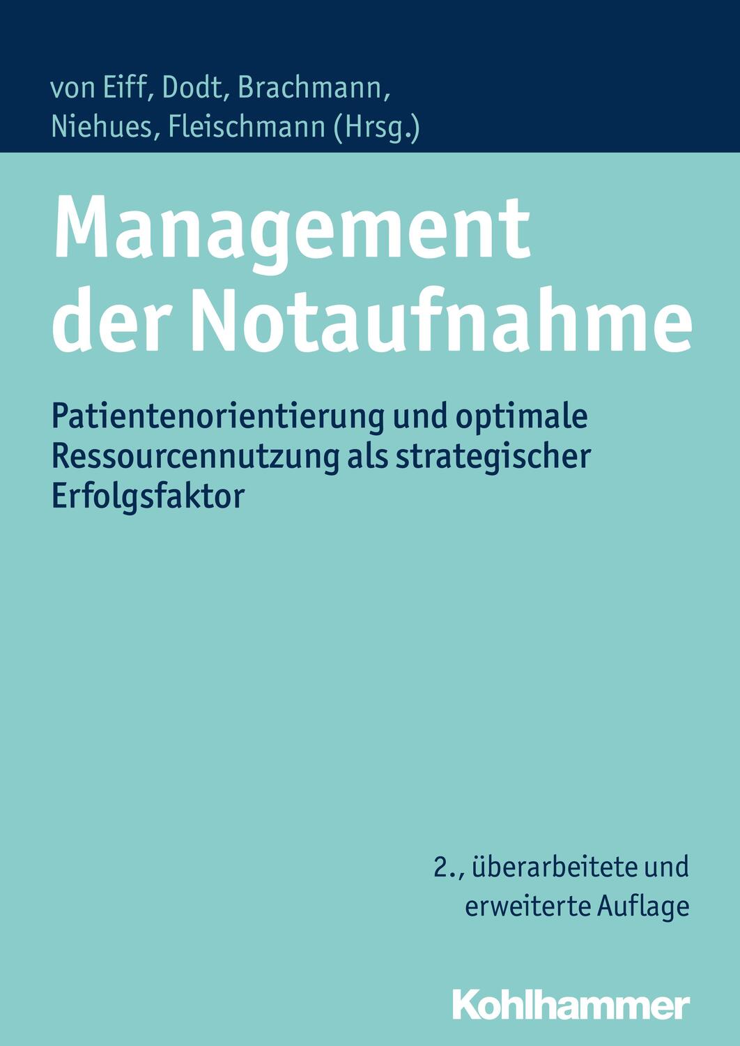 Cover: 9783170233508 | Management der Notaufnahme | Wilfried von Eiff (u. a.) | Buch | 2016
