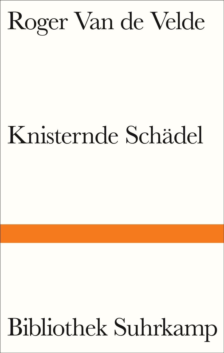 Cover: 9783518225486 | Knisternde Schädel | Roger Van De Velde | Buch | Bibliothek Suhrkamp