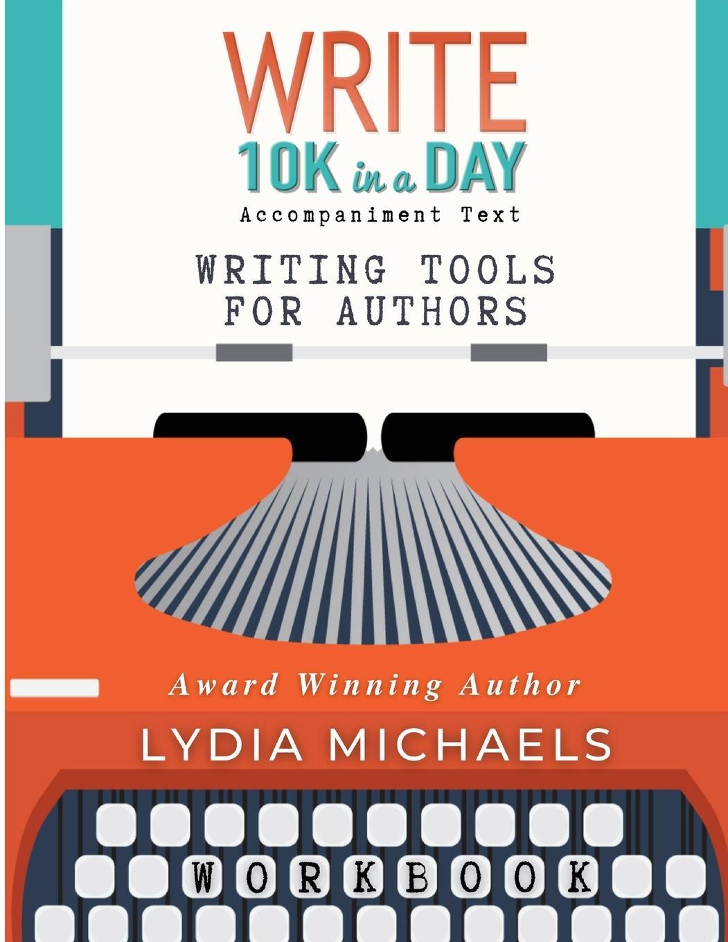 Cover: 9781737124412 | Write 10K in a Day Workbook | Lydia Michaels | Taschenbuch | Paperback