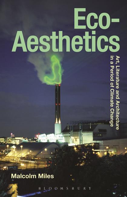 Cover: 9781472529404 | Eco-Aesthetics | Malcolm Miles | Taschenbuch | Kartoniert / Broschiert