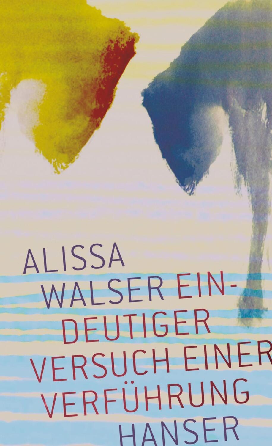 Cover: 9783446254541 | Eindeutiger Versuch einer Verführung | Alissa Walser | Buch | 160 S.