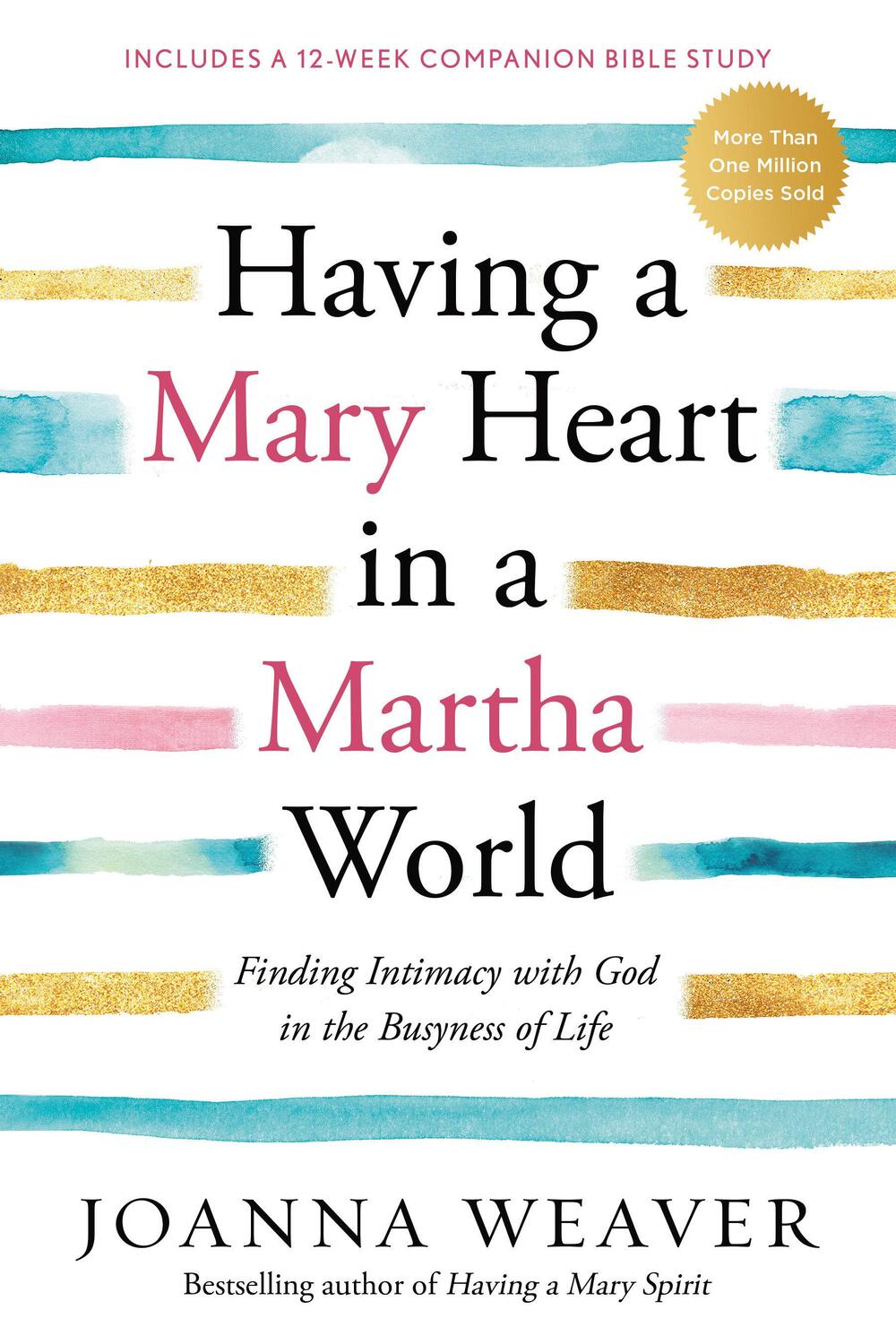 Cover: 9781578562589 | Having a Mary Heart in a Martha World | Joanna Weaver | Taschenbuch