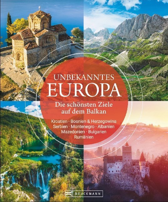 Cover: 9783734314971 | Unbekanntes Europa | Die schönsten Ziele auf dem Balkan | Buch | 2024