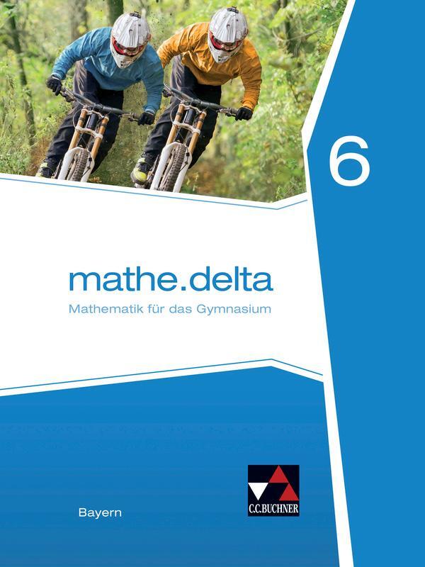 Cover: 9783661610467 | mathe.delta 6 Schülerband Bayern | Mathematik für das Gymnasium | Buch
