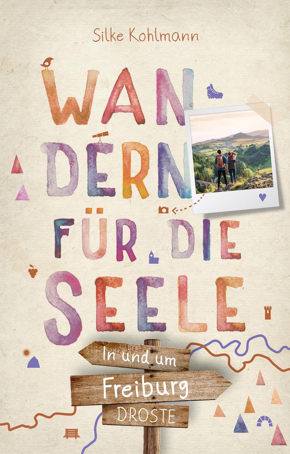 Cover: 9783770022823 | In und um Freiburg. Wandern für die Seele | Wohlfühlwege | Kohlmann