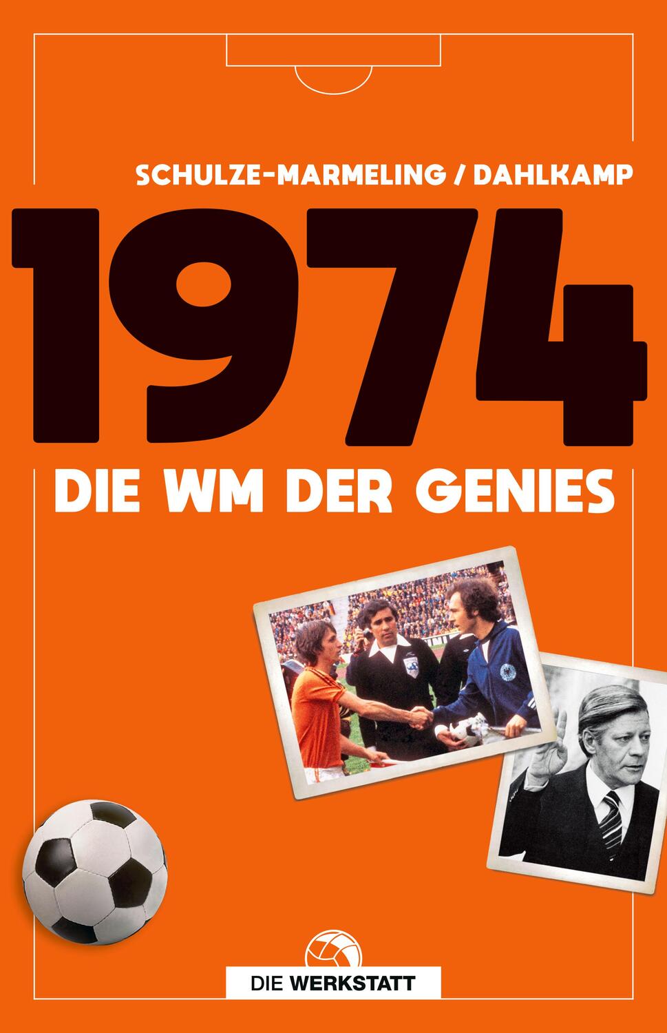 Cover: 9783730706602 | 1974 | Die WM der Genies | Dietrich Schulze-Marmeling (u. a.) | Buch