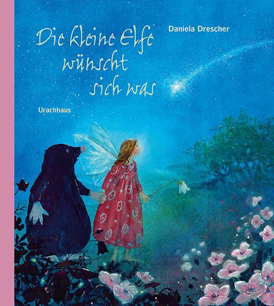 Cover: 9783825179151 | Die kleine Elfe wünscht sich was | Daniela Drescher | Buch | Deutsch