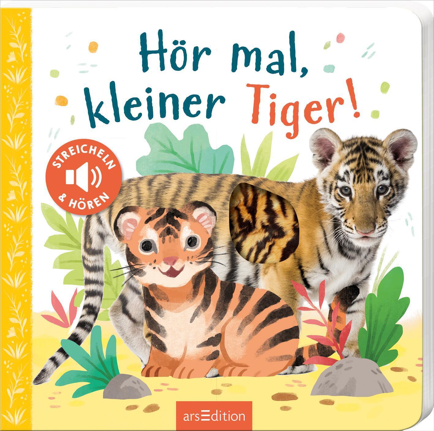 Cover: 9783845848204 | Hör mal, kleiner Tiger! | Streicheln und hören | Buch | 12 S. | 2022