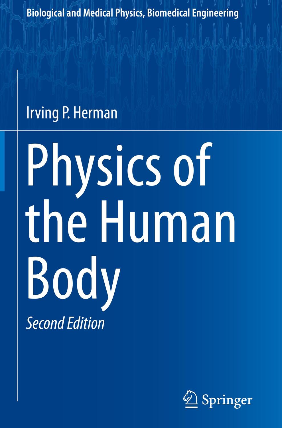 Cover: 9783319239309 | Physics of the Human Body | Irving P. Herman | Buch | Englisch | 2016
