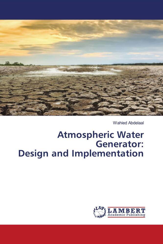 Cover: 9786204742090 | Atmospheric Water Generator: Design and Implementation | Abdelaal