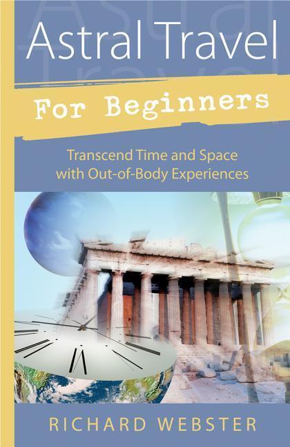 Cover: 9781567187960 | Astral Travel for Beginners | Richard Webster | Taschenbuch | Englisch