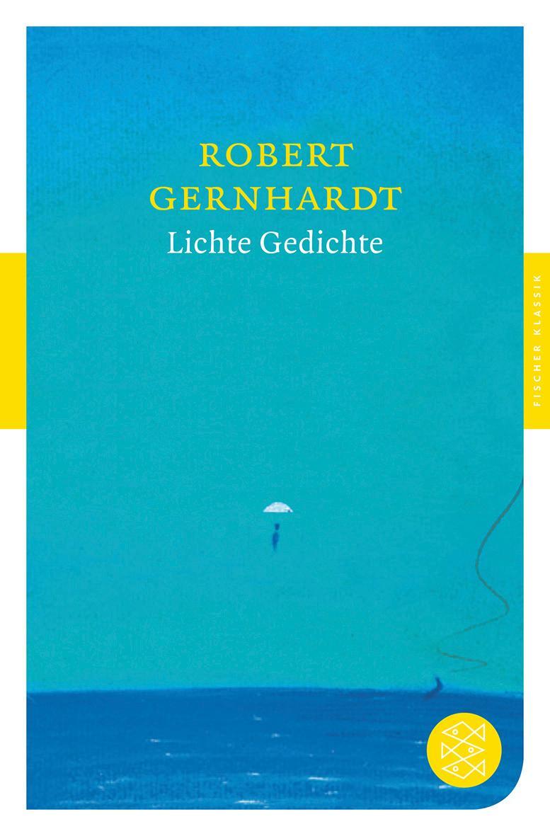 Cover: 9783596904501 | Lichte Gedichte | Robert Gernhardt | Taschenbuch | Deutsch | 2012