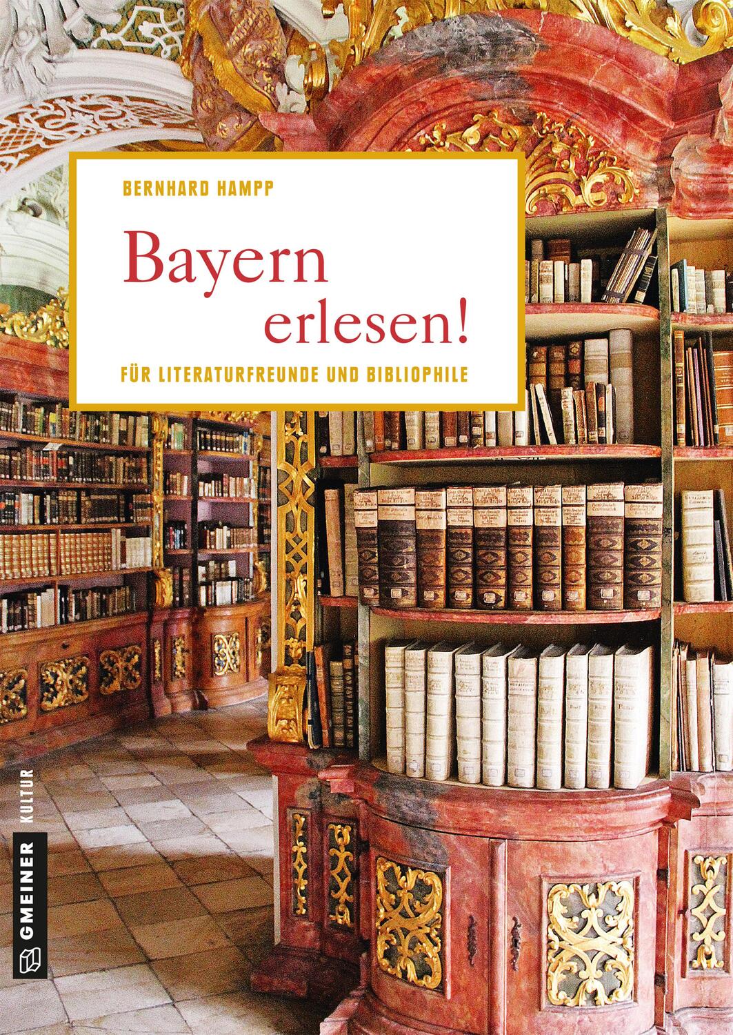 Cover: 9783839222898 | Bayern erlesen! | Für Literaturfreunde und Bibliophile | Hampp | Buch