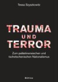 Cover: 9783205777045 | Trauma und Terror | Tessa Szyszkowitz | Taschenbuch | 168 S. | Deutsch