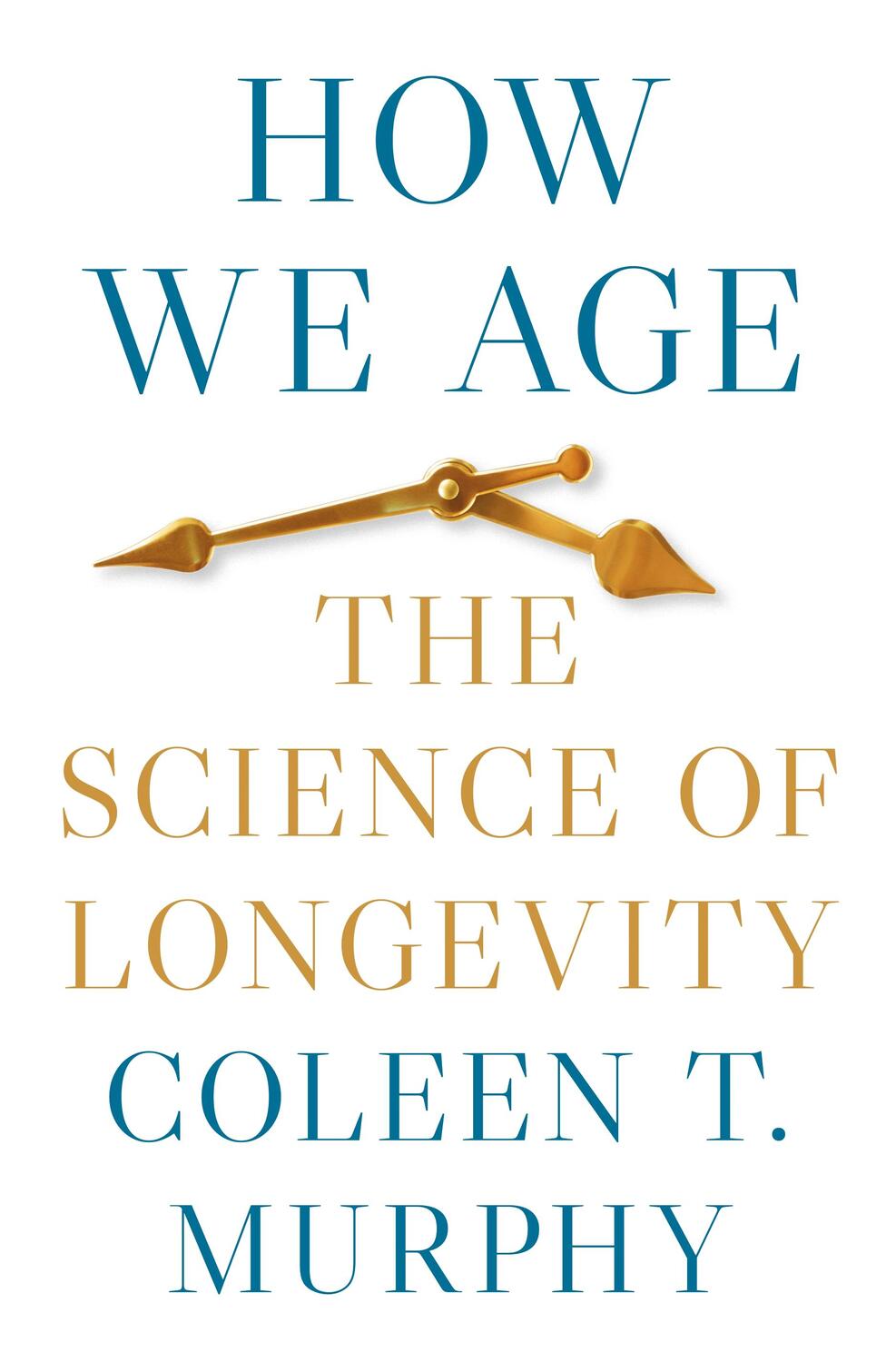 Cover: 9780691182636 | How We Age | The Science of Longevity | Coleen T. Murphy | Buch | 2024