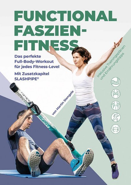 Cover: 9783964160102 | Functional Faszien-Fitness | Martin Stengele | Taschenbuch | 167 S.