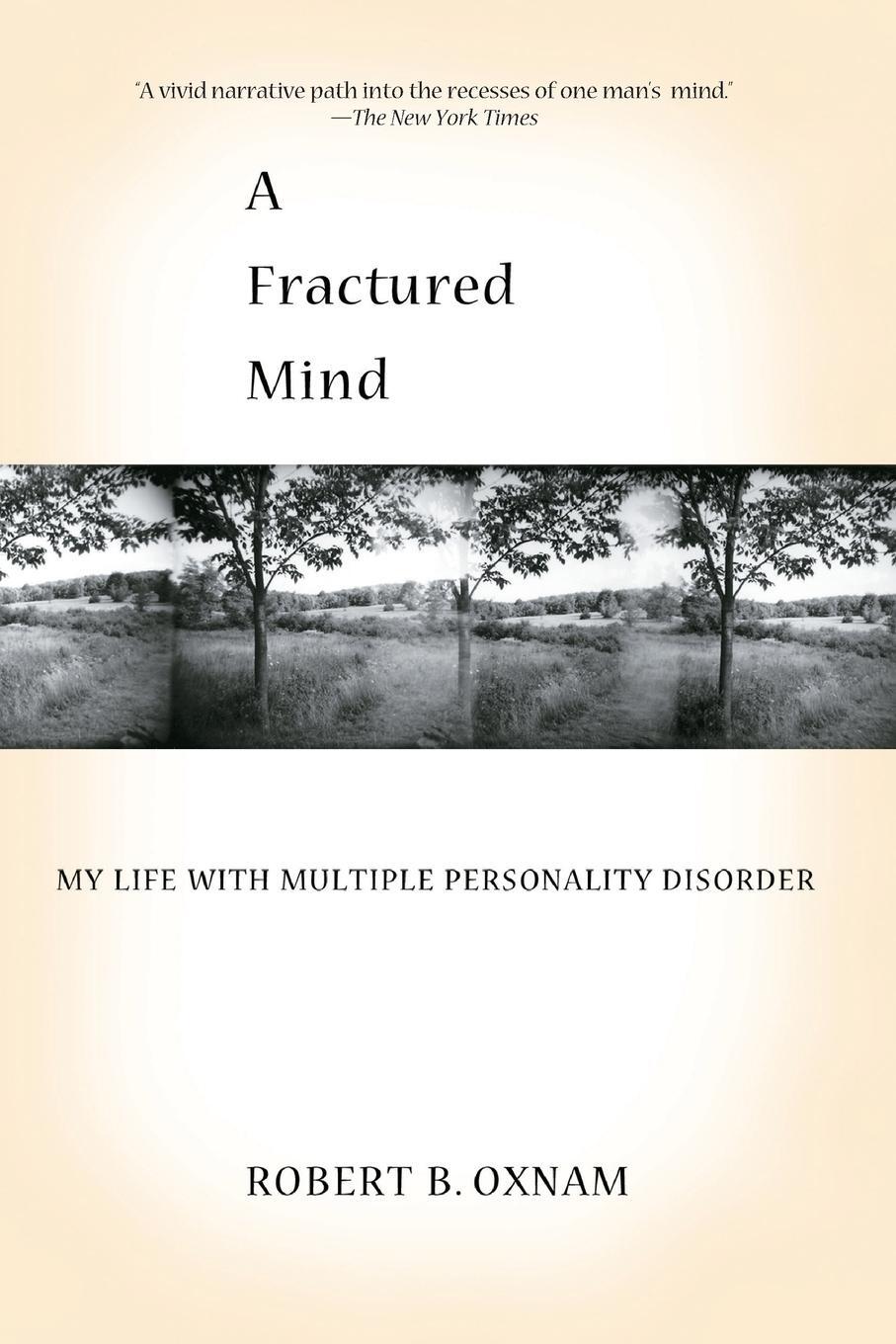 Cover: 9781401308681 | A Fractured Mind | My Life with Multiple Personality Disorder | Oxnam
