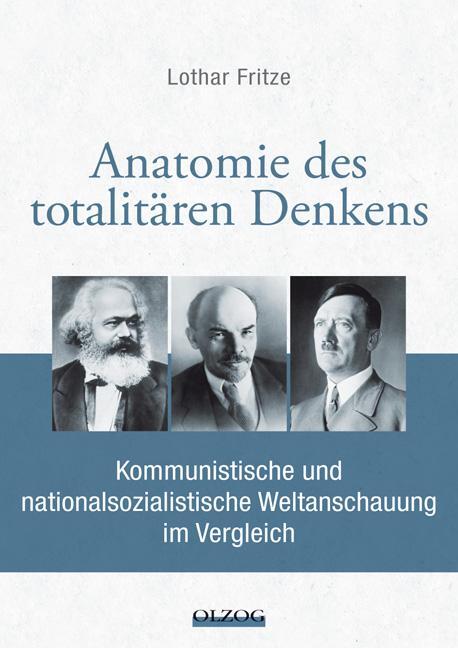 Cover: 9783957680785 | Anatomie des totalitären Denkens | Lothar Fritze | Buch | 608 S.