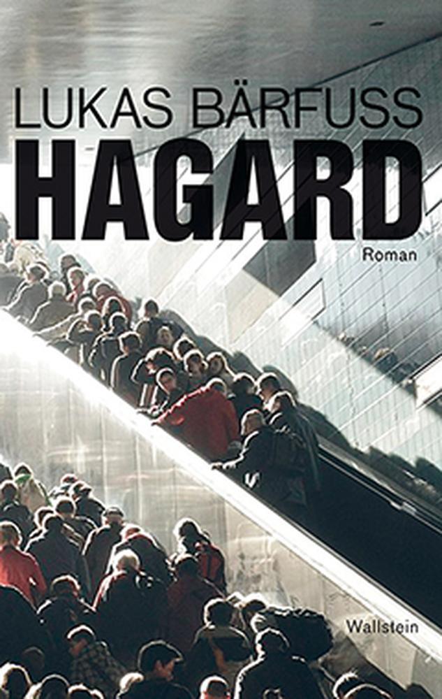 Cover: 9783835318403 | Hagard | Lukas Bärfuss | Buch | 174 S. | Deutsch | 2017