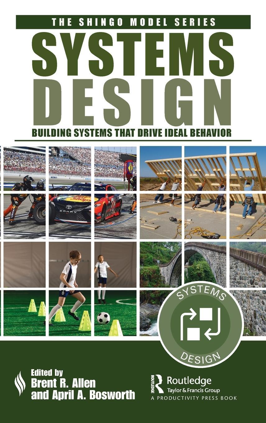 Cover: 9781032213101 | Systems Design | Building Systems that Drive Ideal Behavior | Bosworth