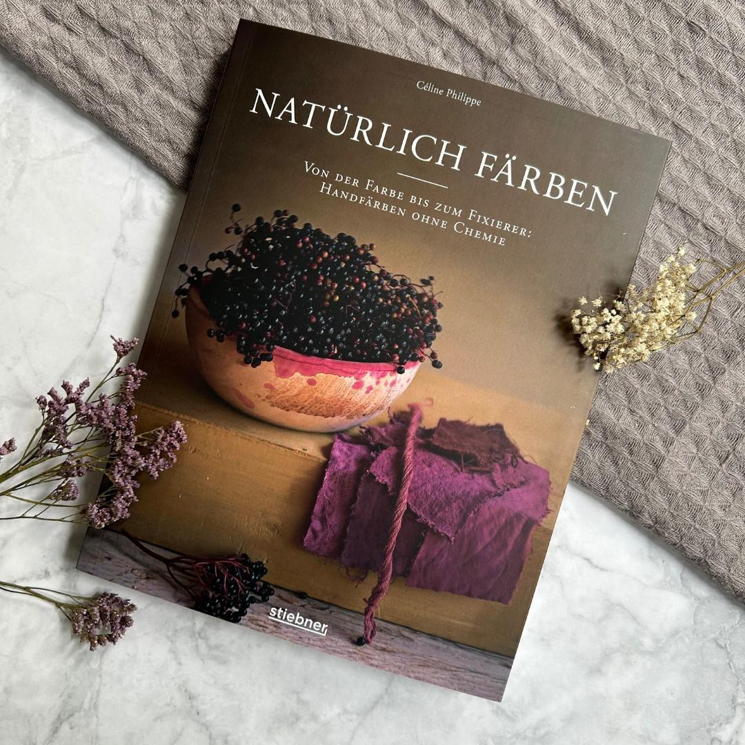 Bild: 9783830721505 | Natürlich färben | Céline Philippe | Taschenbuch | 176 S. | Deutsch