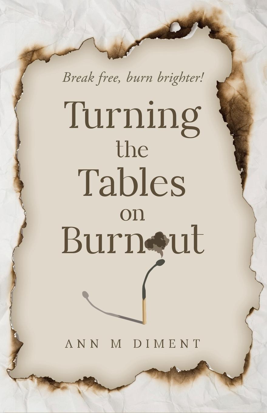 Cover: 9798887597317 | Turning the Tables on Burnout | Ann M Diment | Taschenbuch | Paperback